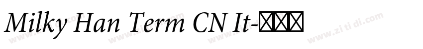 Milky Han Term CN It字体转换